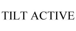 TILT ACTIVE trademark