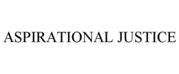ASPIRATIONAL JUSTICE trademark