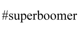 #SUPERBOOMER trademark