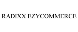 RADIXX EZYCOMMERCE trademark
