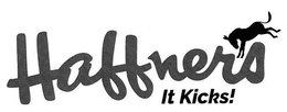 HAFFNERS IT KICKS! trademark