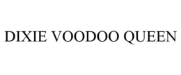 DIXIE VOODOO QUEEN trademark