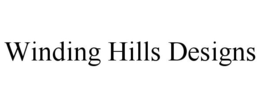 WINDING HILLS DESIGNS trademark