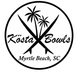 KÖSTA BOWLS MYRTLE BEACH, SC trademark