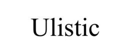 ULISTIC trademark
