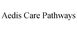 AEDIS CARE PATHWAYS trademark