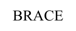 BRACE trademark