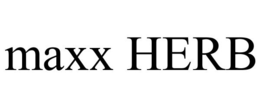 MAXX HERB trademark