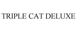 TRIPLE CAT DELUXE trademark