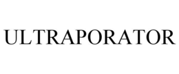 ULTRAPORATOR trademark