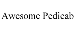 AWESOME PEDICAB trademark