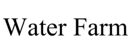 WATER FARM trademark