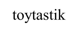 TOYTASTIK trademark