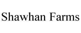 SHAWHAN FARMS trademark