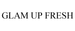 GLAM UP FRESH trademark