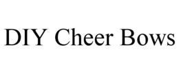 DIY CHEER BOWS trademark