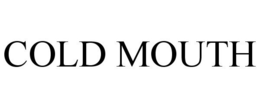 COLD MOUTH trademark