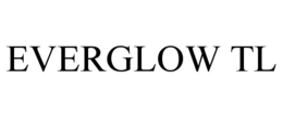 EVERGLOW TL trademark