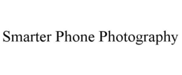 SMARTER PHONE PHOTOGRAPHY trademark