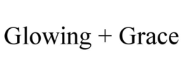 GLOWING + GRACE trademark