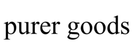 PURER GOODS trademark