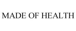 MADE OF HEALTH trademark