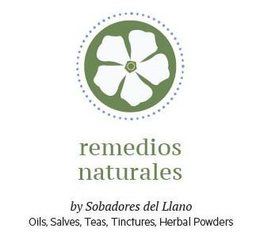 REMEDIOS NATURALES BY SOBADORES DEL LLANO, LLC OILS, SALVES, TEAS, TINCTURES, HERBAL POWDERS trademark