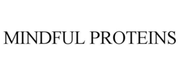 MINDFUL PROTEINS trademark