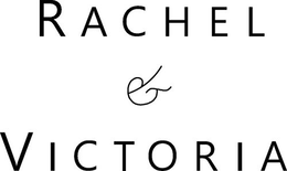 RACHEL & VICTORIA trademark