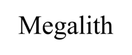 MEGALITH trademark