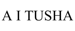 A I TUSHA trademark