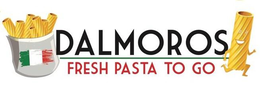 DALMOROS FRESH PASTA TO GO trademark