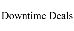 DOWNTIME DEALS trademark