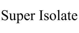 SUPER ISOLATE trademark