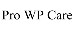 PRO WP CARE trademark