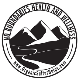 NO BOUNDARIES HEALTH AND WELLNESS WWW.ORGANICSULFURHELPS.COM trademark