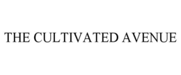 THE CULTIVATED AVENUE trademark