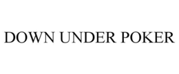 DOWN UNDER POKER trademark