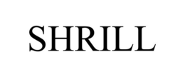 SHRILL trademark