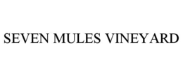SEVEN MULES VINEYARD trademark