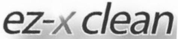 EZ-X CLEAN trademark