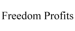 FREEDOM PROFITS trademark
