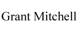GRANT MITCHELL trademark