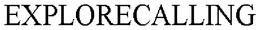 EXPLORECALLING trademark