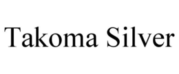 TAKOMA SILVER trademark