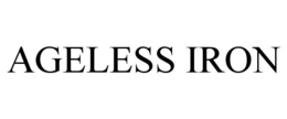 AGELESS IRON trademark
