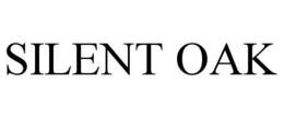 SILENT OAK trademark