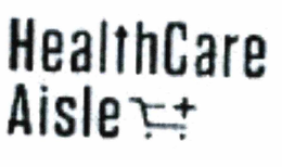 HEALTHCARE AISLE trademark