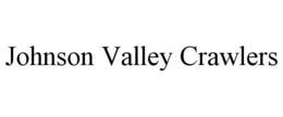 JOHNSON VALLEY CRAWLERS trademark