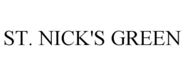 ST. NICK'S GREEN trademark